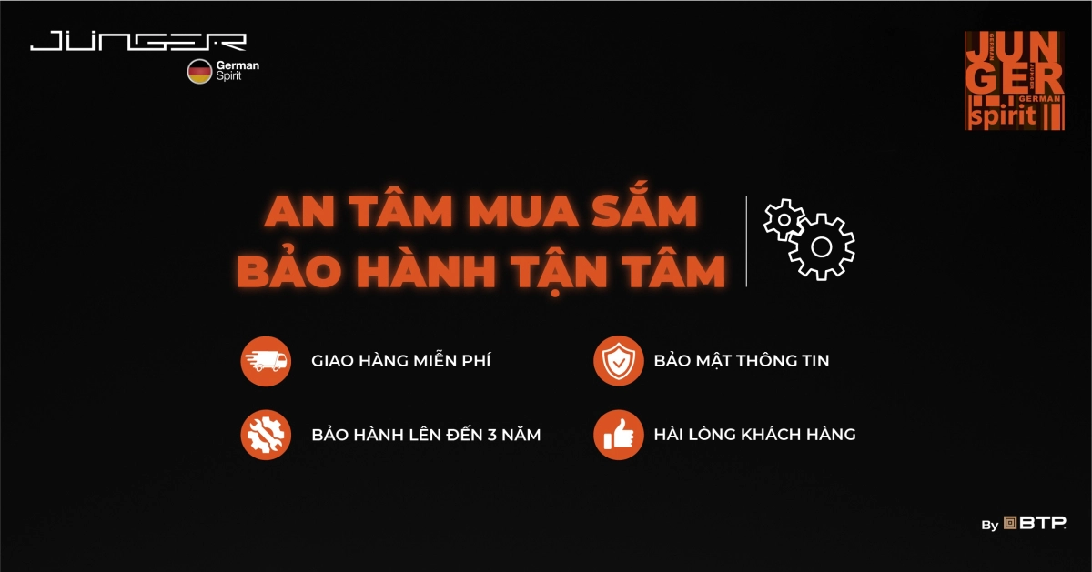 Junger minh bạch giá cả, bảo hành chính hãng toàn quốc